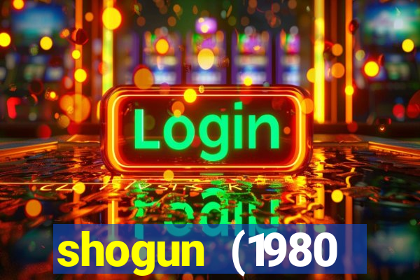 shogun (1980 dublado download)